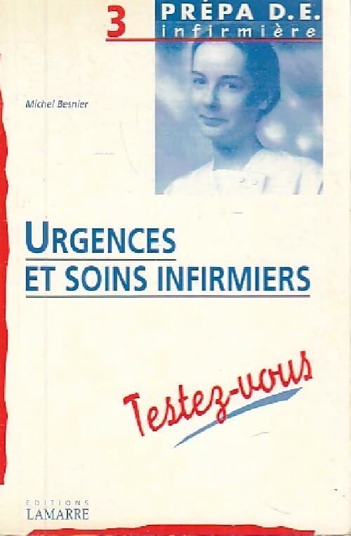 Urgences et soins infirmiers - Michel Besnier