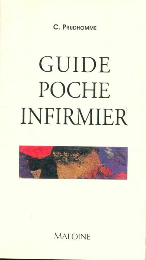 Guide poche infirmier - Christophe Prudhomme