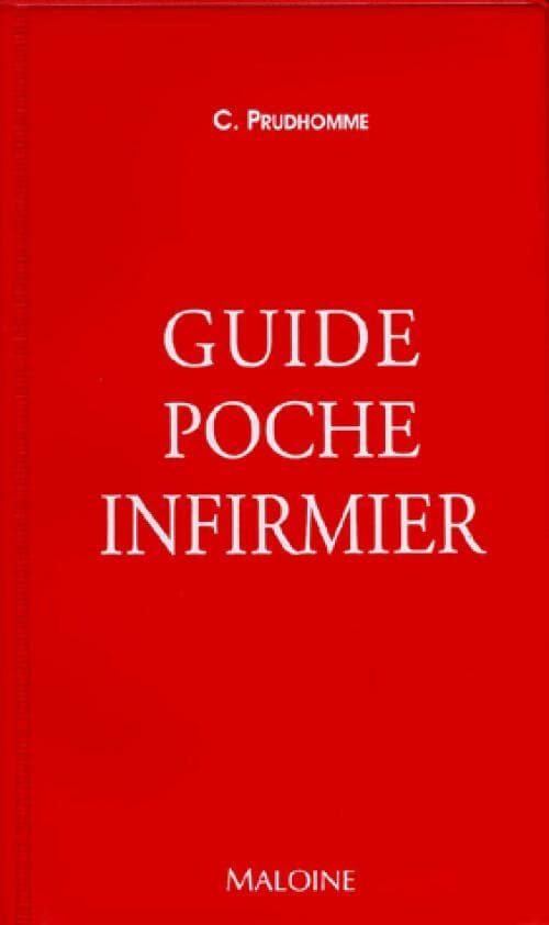 Guide poche infirmier - Christophe Prudhomme